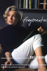 Livro Fragmentos: Poemas, Anotações Íntimas e Cartas de Marilyn Monroe.  Autores: Stanley Buchthal e Bernard Comment.  Livros usados/seminovos.   Editora: Tordsilhas. 