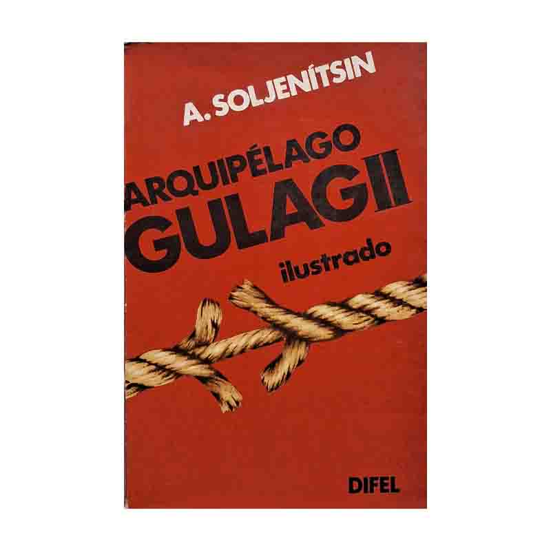 Arquipélago Gulag II Ilustrado: Soljjenitsin; Difel