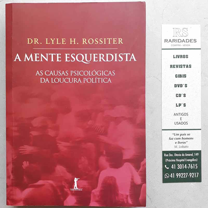 A Mente Esquerdista – Dr. Lyle Rossiter