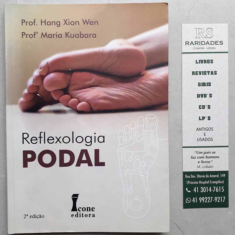 Reflexologia Podal – Hang Xion Wen; Maria Kuabara