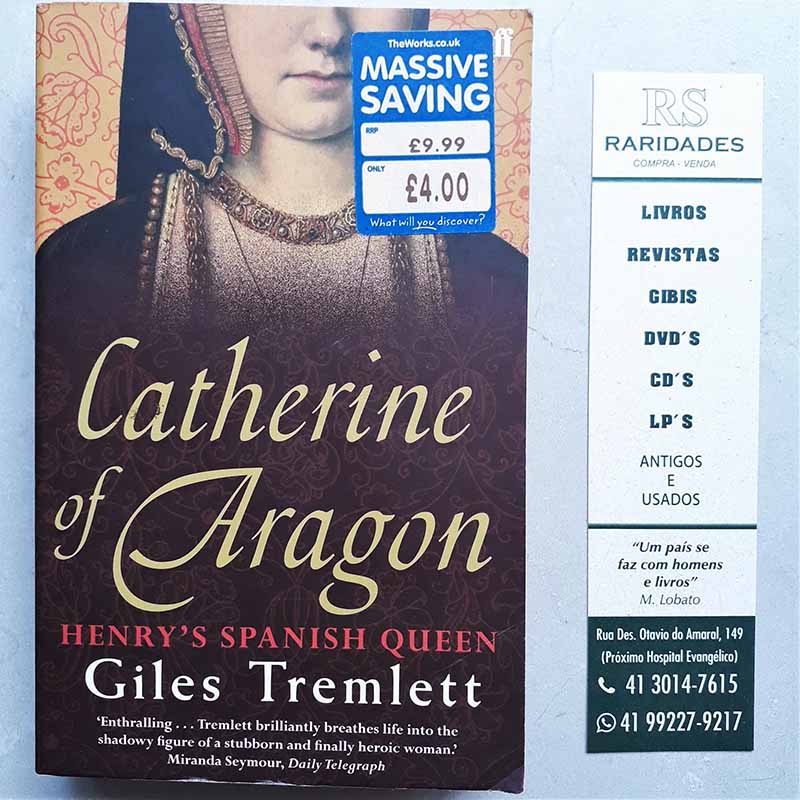 Catherine of Aragon – Giles Tremlett