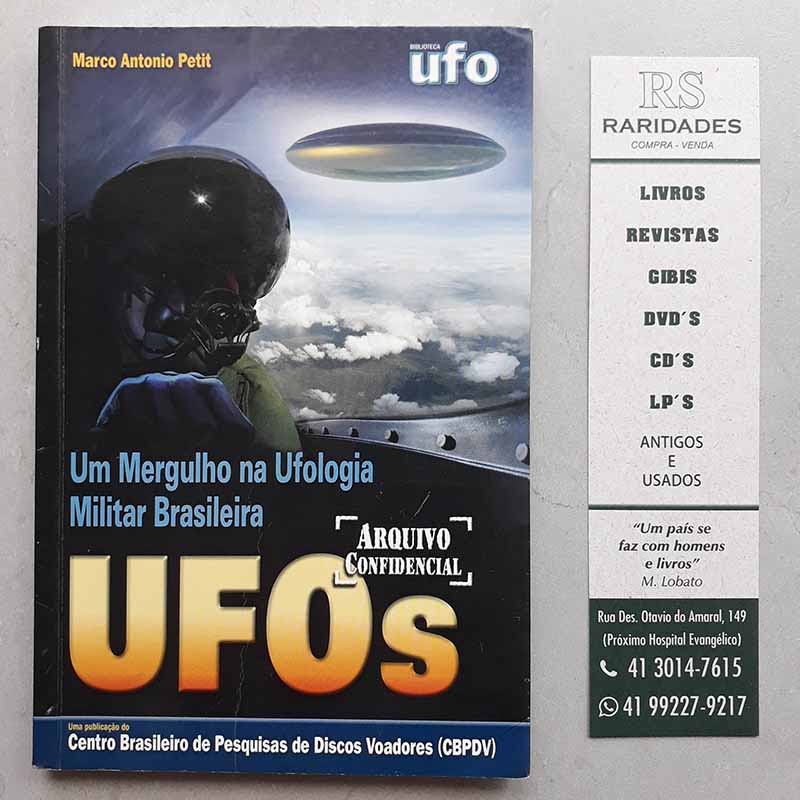 UFOs Arquivo Confidencial – Marco Antonio Petit