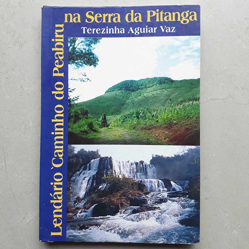 Lendário Caminho do Peabiru na Serra da Pitanga – Terezinha Aguiar Vaz