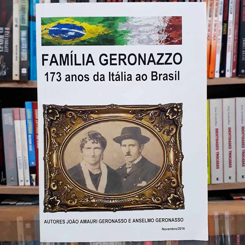 Família Geronazzo 173 Anos da Itália no Brasil