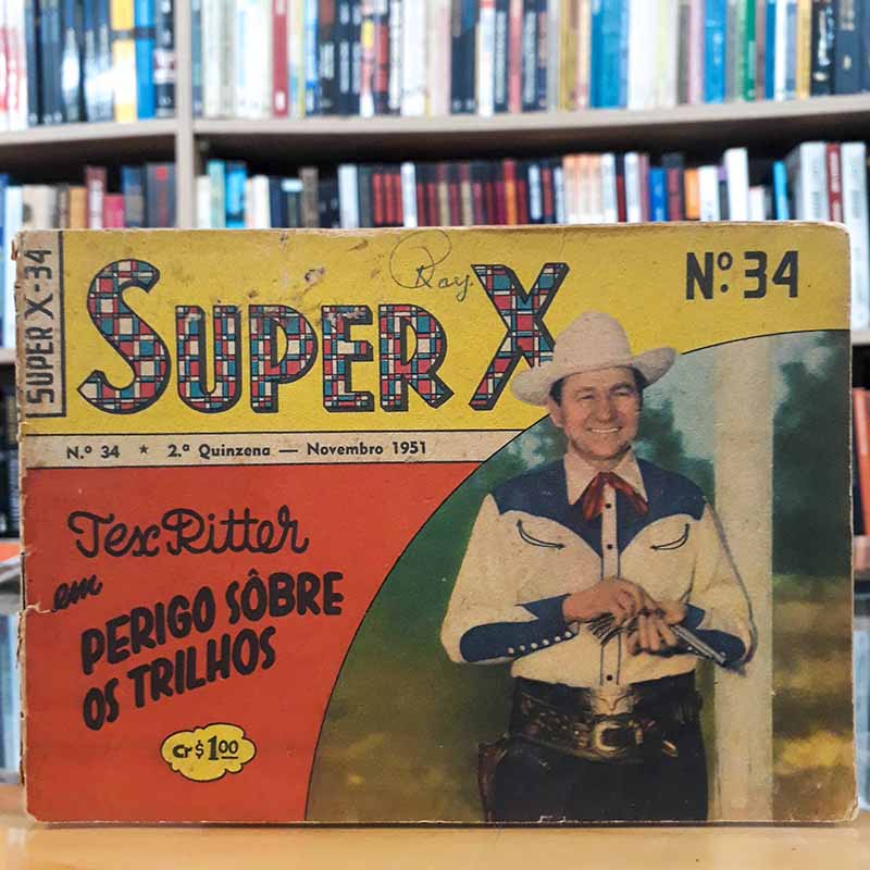 Super X 1ª Série Nº 34 Ano 1951 EBAL Tex Ritter