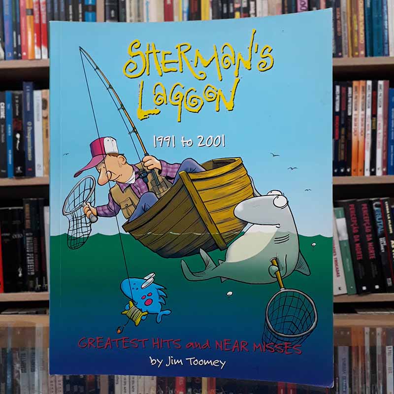 Shermans Lagoon 1991 to 2001: Greatest Hits and Near Misses – Jim Toomey