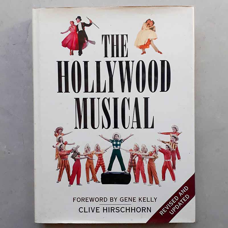 The Hollywood Musical (Clive Hirschhorn)