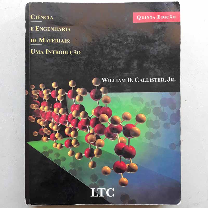 Ciência e Engenharia de Materiais Uma Introdução – William D. Callister Jr.