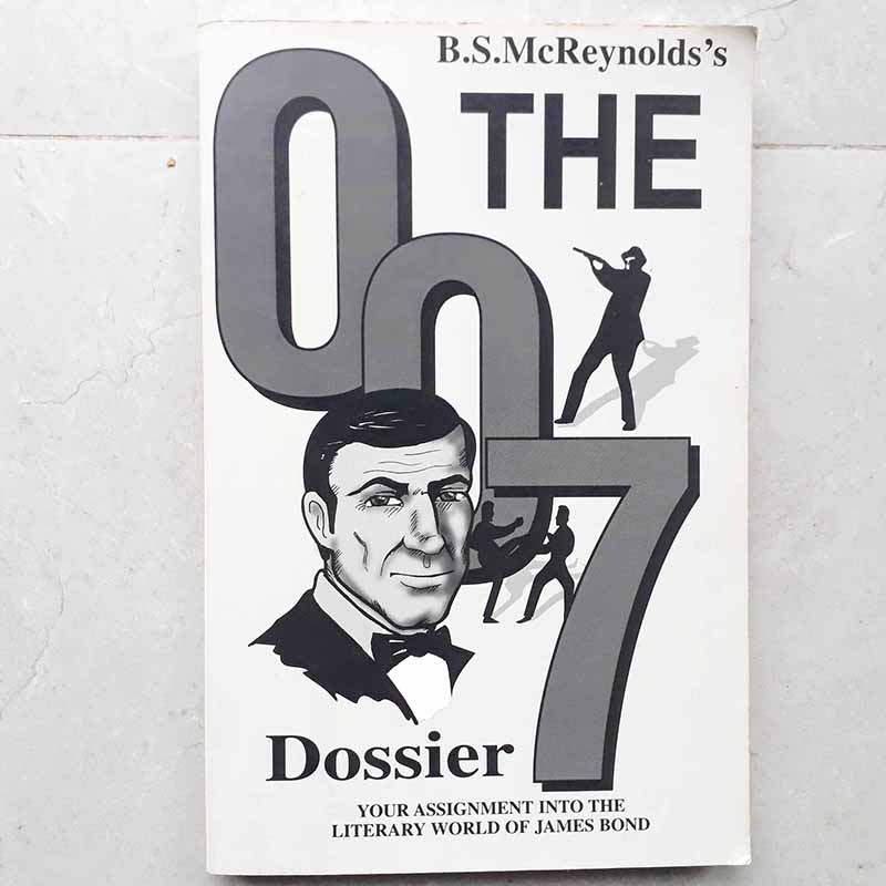 The 007 Dossier (B S McReynolds )