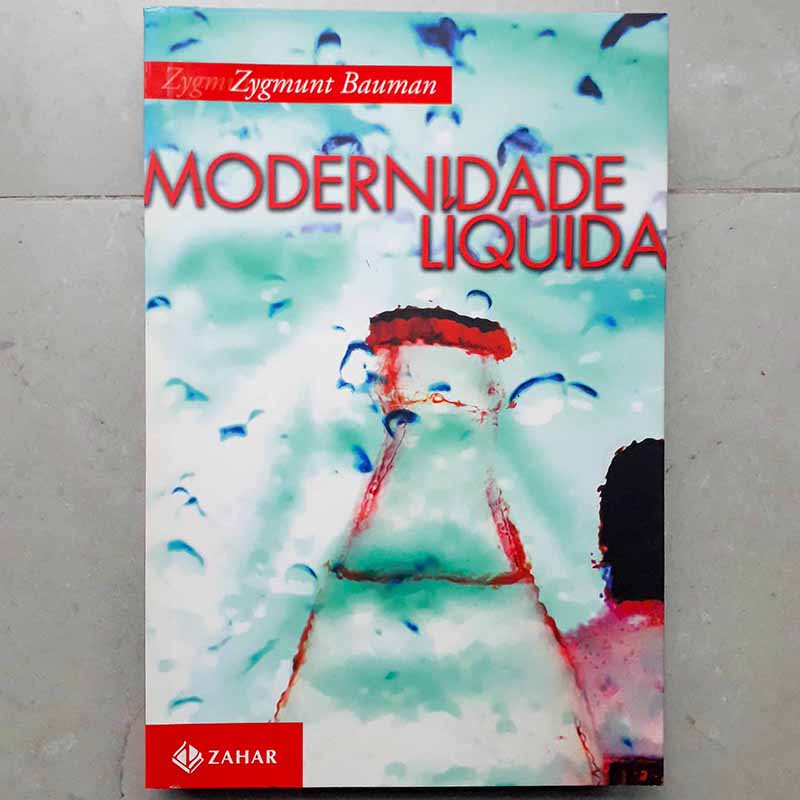 Modernidade Líquida (Zygmunt Bauman)