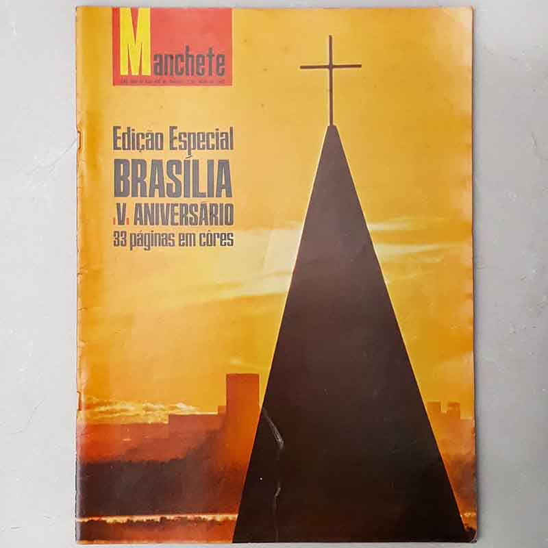 Revista Manchete N.º 680 Ano 1965 Edição Especial Brasília V Aniversário