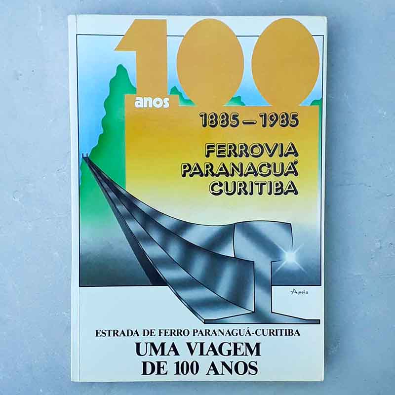 Foto do livro Ferrovia Paranaguá Curitiba 1885-1985 uma Viagem de 100 Anos