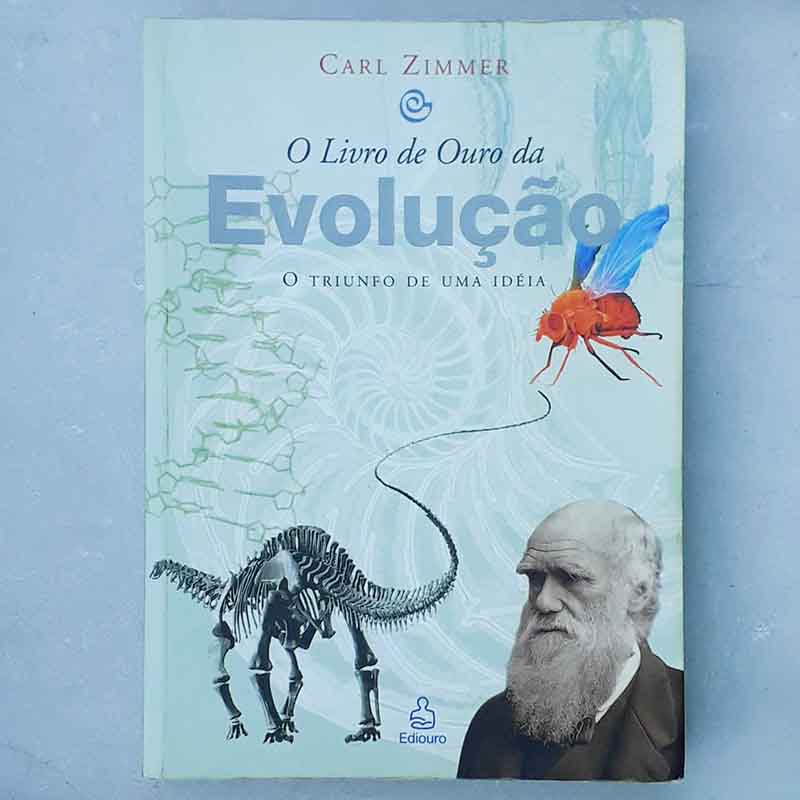 O Livro de Ouro da Evolução – Carl Zimmer; Ediouro