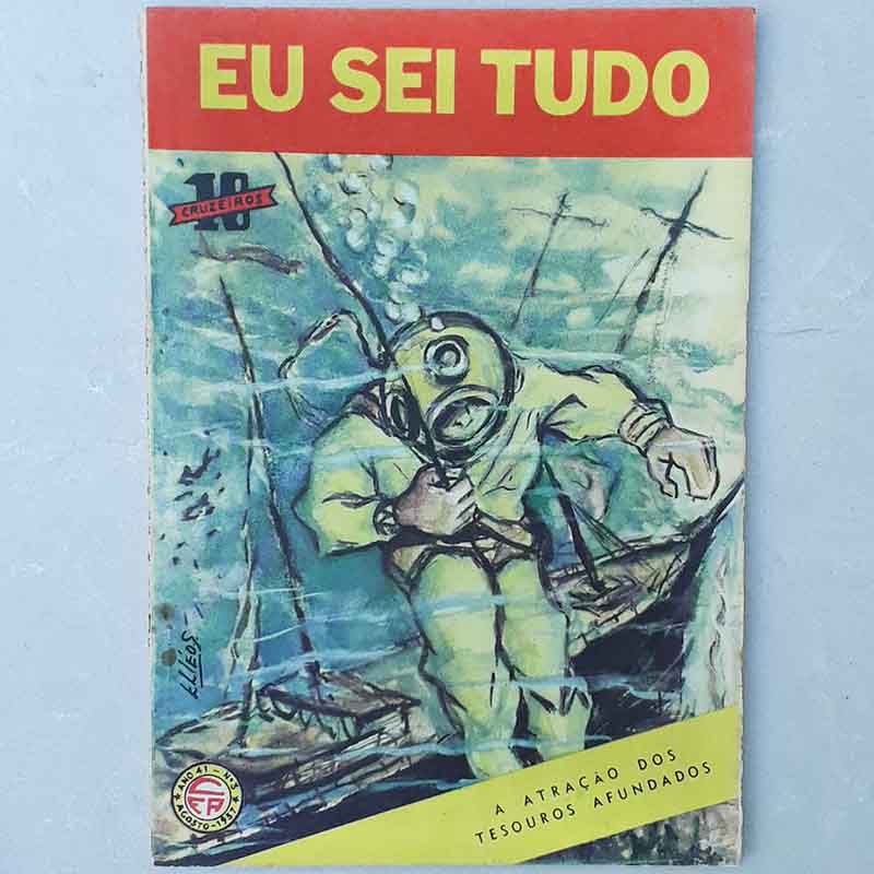 Revista Eu Sei Tudo N.º 483 Agosto/1957 A atração dos tesouros afundados