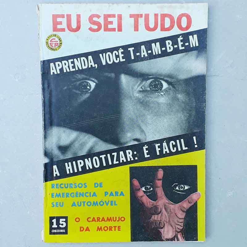 Revista Eu Sei Tudo N.º 496 Setembro/1958 – Aprenda você também a Hipnotizar