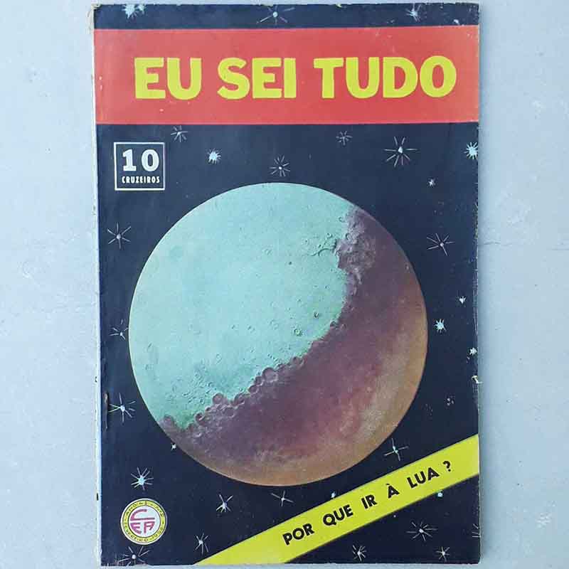 Revista Eu Sei Tudo N.º 489 Fevereiro/1958 Por que ir a Lua?