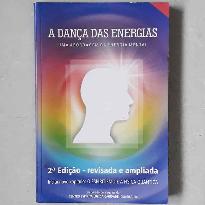 A Dança das Energias – Centro Espírita Luz da Caridade