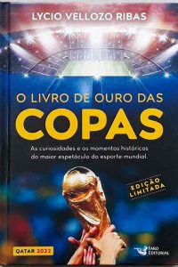 Imagem do livro O Livro de Ouro das Copas Edição Limitada - Lycio Vellozo Ribas