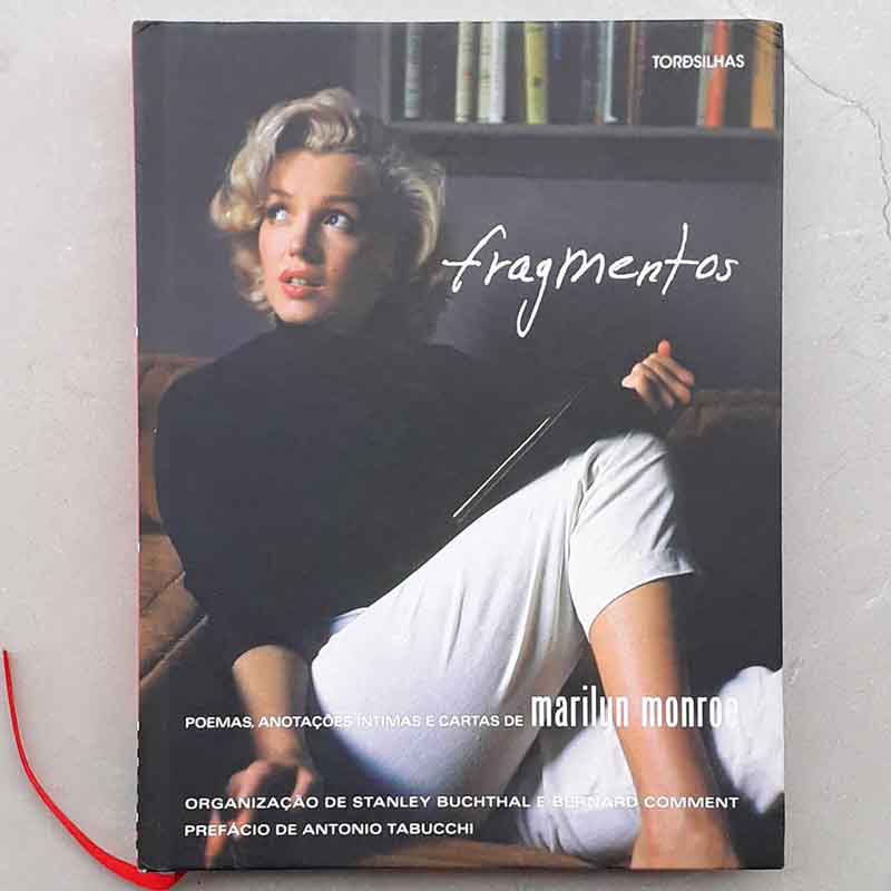 Fragmentos: Poemas, Anotações Íntimas e Cartas de Marilyn Monroe