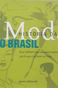 Foto do livro História da Moda no Brasil