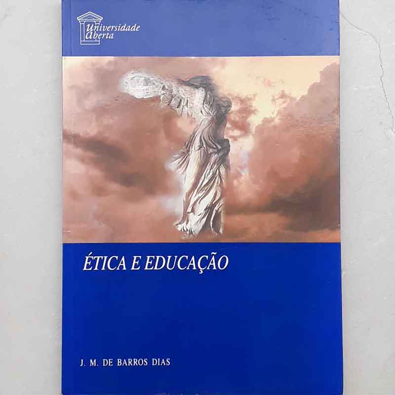 Foto do livro Ética e Educação editado por J. M. de Barros Dias