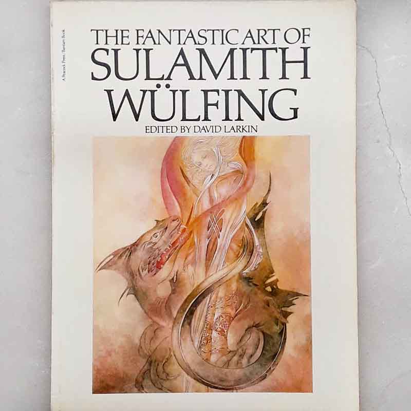 The Fantastic art of Sulamith Wulfing editado por David Larkin