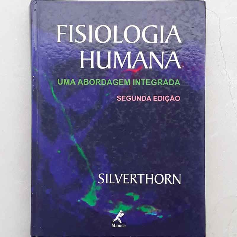 Fisiologia Humana Uma Abordagem Integrada – Dee Unglaub Silverthorn