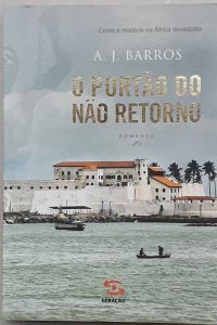 Sobre o livro O Portão do Não Retorno escrito por A. J. Barros.