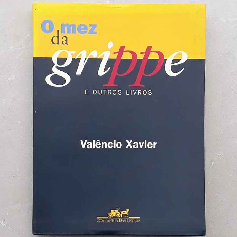 Foto do livro O Mez da Grippe e Outros Livros escrito por Valêncio Xavier.