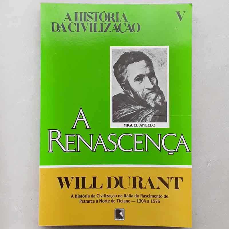 A História da Civilização V a Renascença – Will Durant (Sem marcas de manuseio)