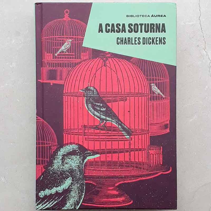 A Casa Soturna: Biblioteca Áurea – Charles Dickens