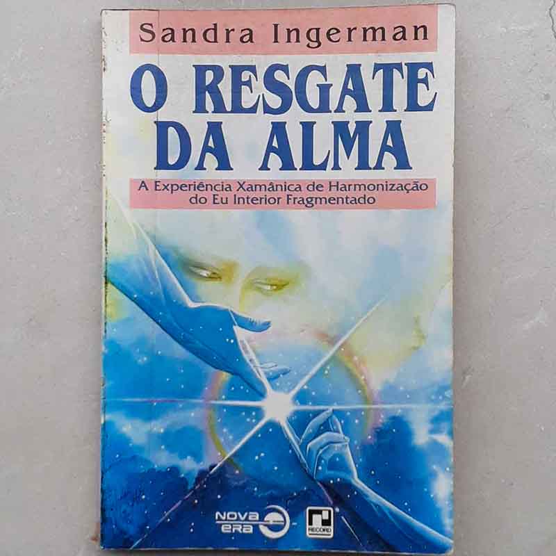 Foto do livro O Resgate da Alma - Sandra Ingerman