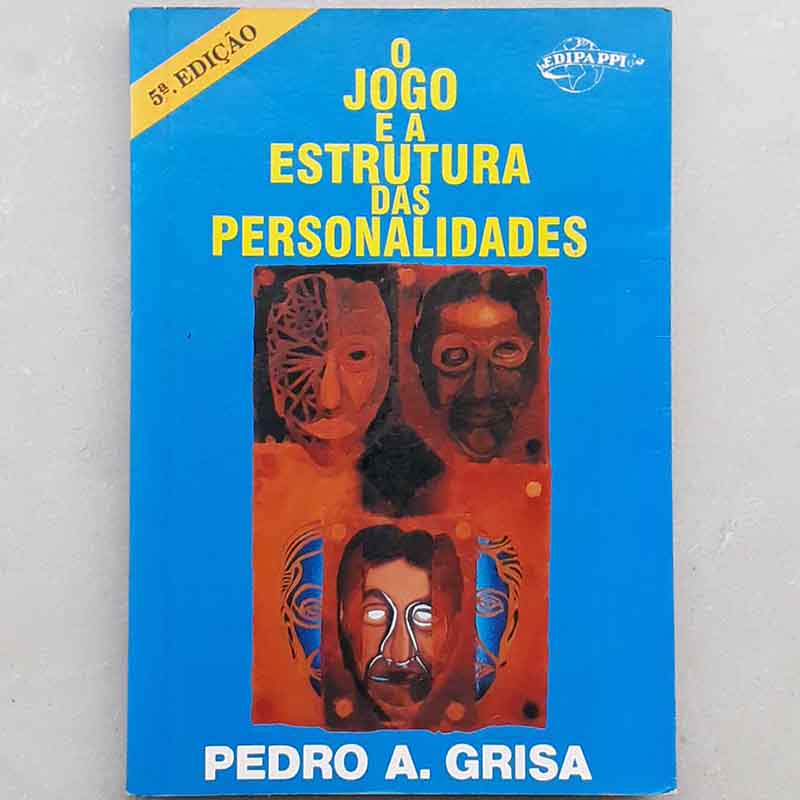 O Jogo e a Estrutura das Personalidades – Pedro Grisa