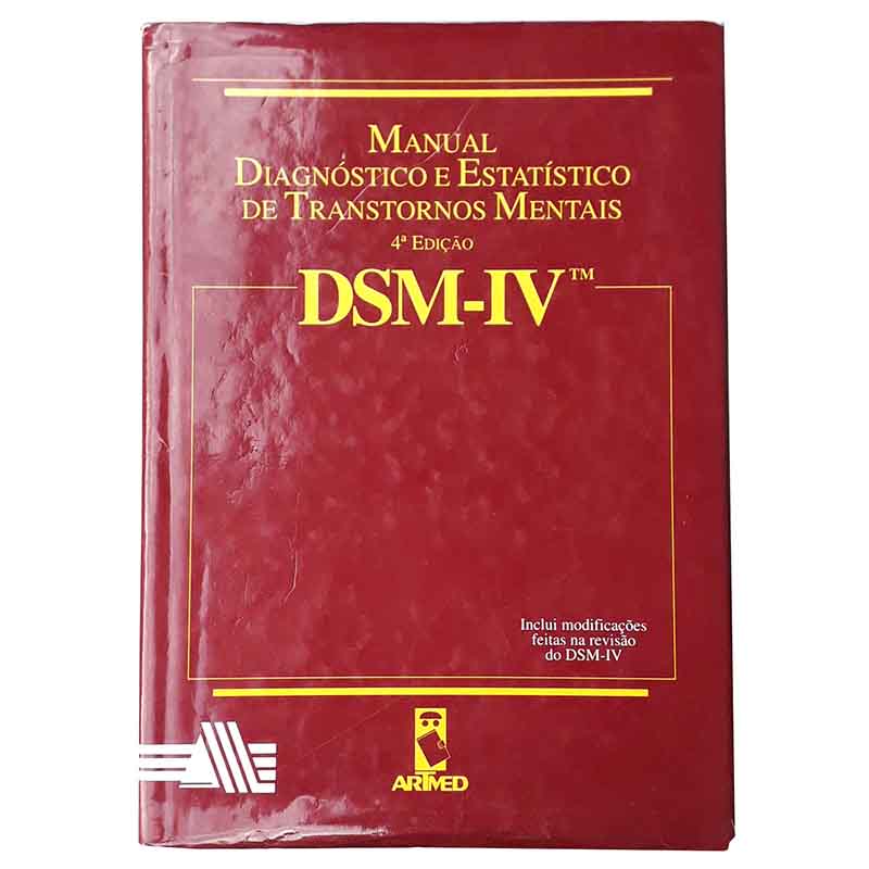 Manual Diagnóstico e Estatístico de Transtornos Mentais DSM-IV – Artmed