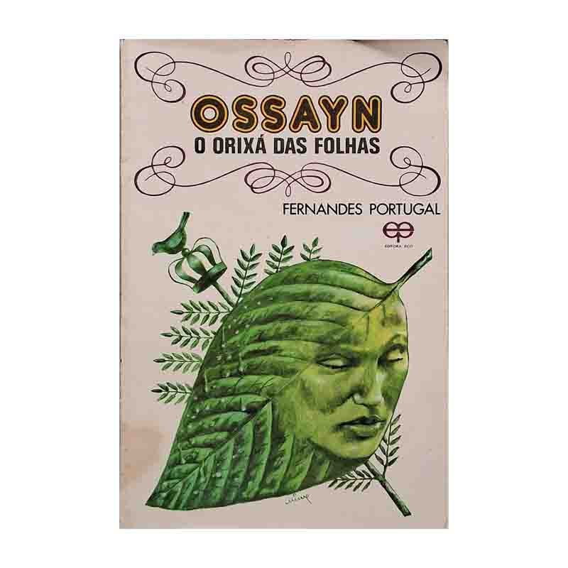 Ossayn O Orixá das Folhas