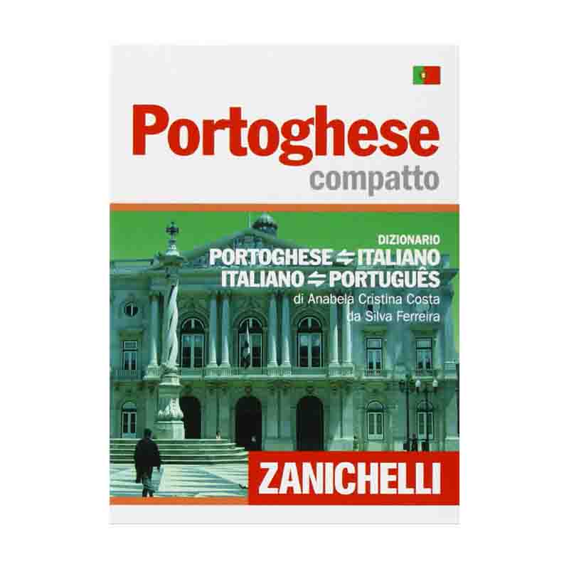 Portoghese Compatto: Dizionario Portoghese Italiano Português – Anabela Cristina Costa da Silva Ferreira