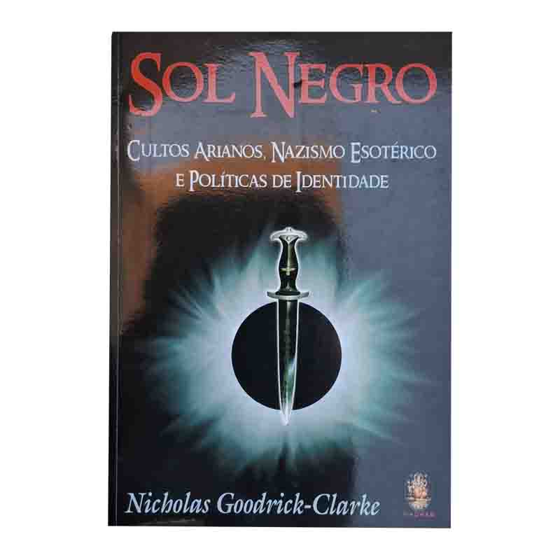 Sol Negro: Nicholas Goodrick-Clarke