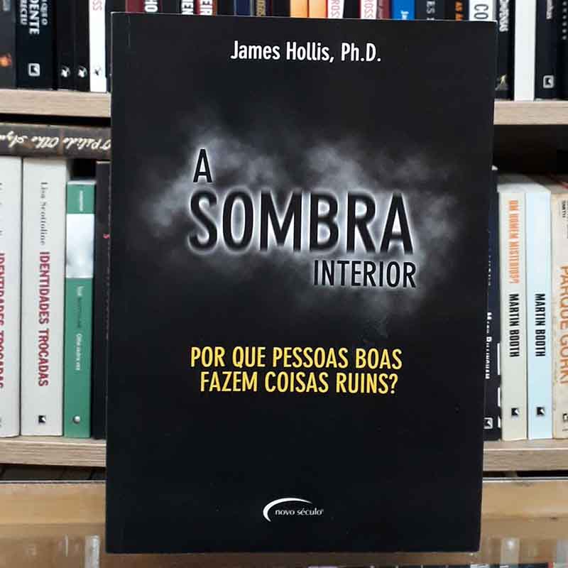 Imagem livro A Sombra Interior (James Hollis)