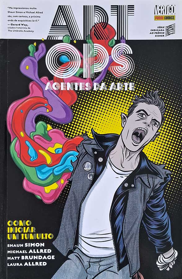 Art Ops Agentes da Arte. Minissérie Completa com os volumes 1 e 2:  1- Como Iniciar um Tumulto. Revistas em Quadrinhos. Gibis.  Editora: Panini. 