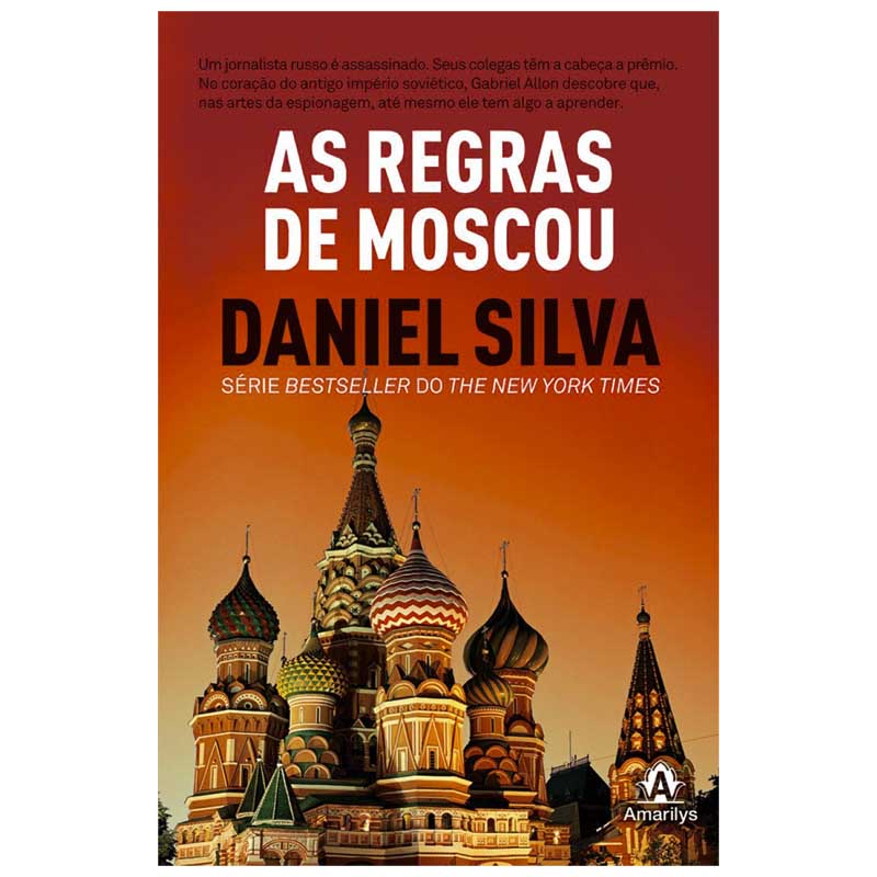 As Regras de Moscou – Daniel Silva; Amarilys