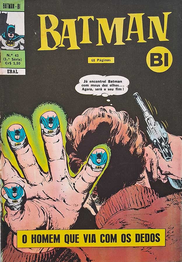 Batman Bi 1ª Série Número 43.   Gibis antigos. Revistas em Quadrinhos.  Editora: EBAL.  Edição: Abril-Maio/1972. 