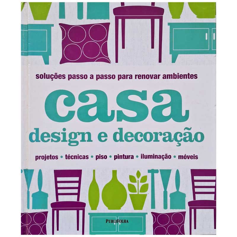 Casa Design e Decoração: Soluções Renovar Ambientes – Clare Steel