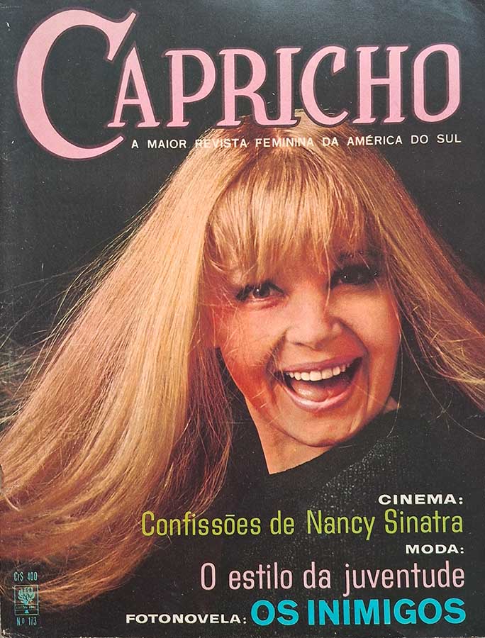 Revista Capricho número 173.   Revistas antigas de fotonovelas. Reportagem com Nancy Sinatra. Moda: estilo da juventude.  Editora:  ABril.  Edição: Julho/1966. 