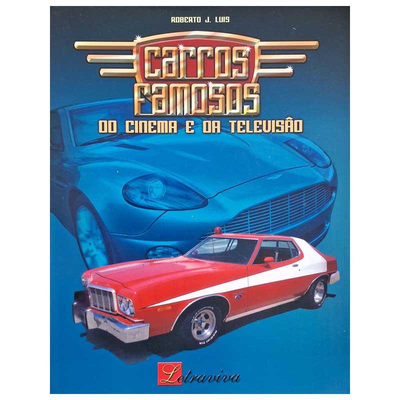 Livro Carros Famosos do Cinema e da Televisão - Roberto Luis