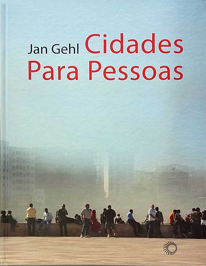 Livro Cidades para Pessoas. 3ª Edição.  Autor: Jan Gehl.  Livros Usados/Seminovos. Editora: Perspectiva. 