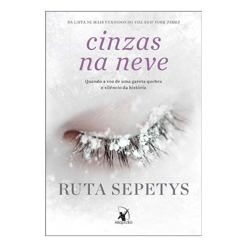 Cinzas na Neve: Ruta Sepetys/Arqueiro