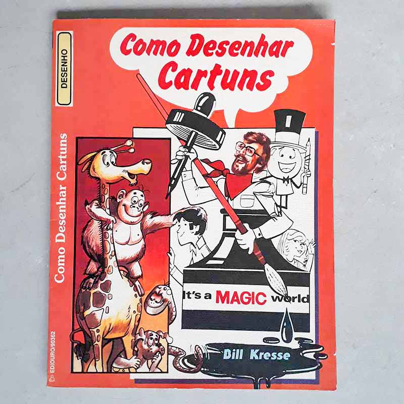 Como Desenhar Cartuns (Bill Kresse; Ediouro)