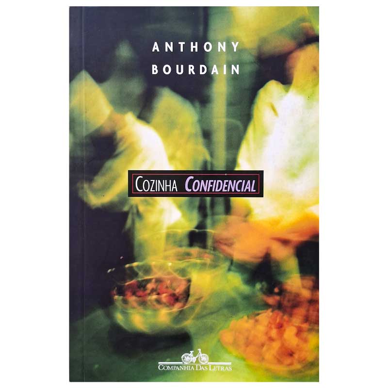 Cozinha Confidencial – Anthony Bourdain