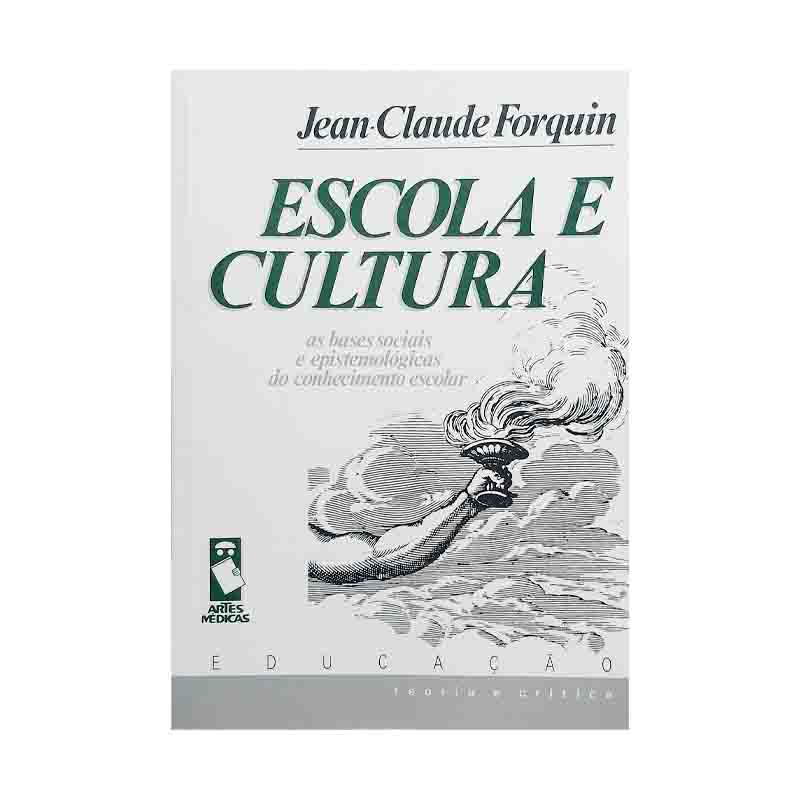 Escola e Cultura: Jean-Claude Forquin