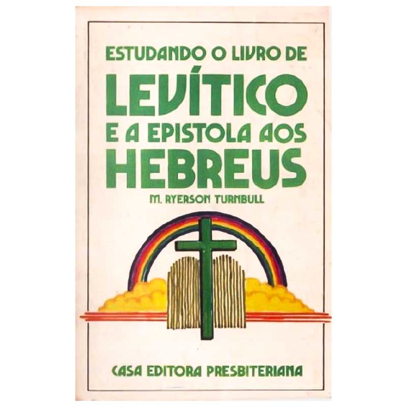 Livro Estudando o Livro de Levítico e a Epistola aos Hebreus.  Autor